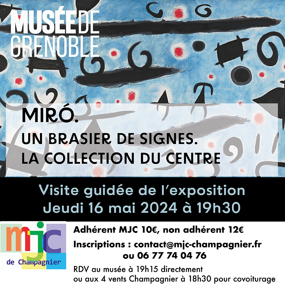 exposition miro mjc champagnier musee grenoble
